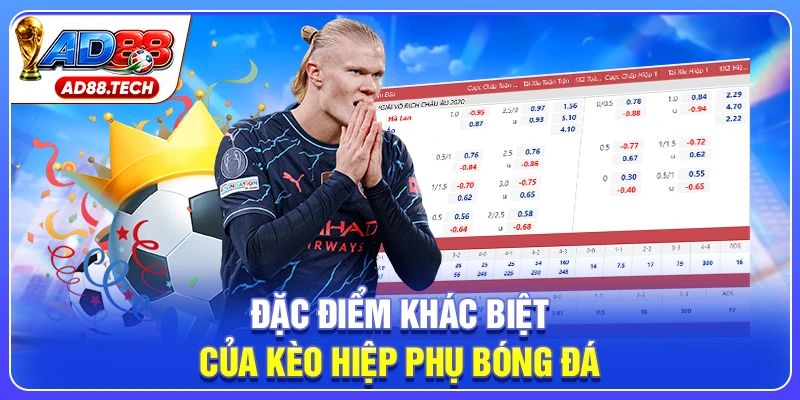 Đặc điểm khác biệt của kèo hiệp phụ bóng đá