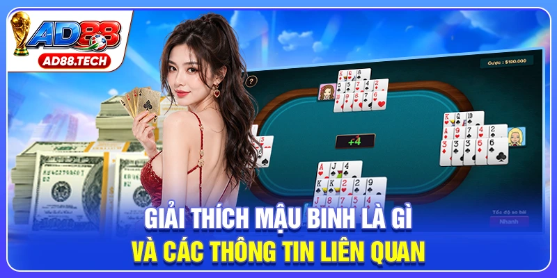 Giải thích mậu binh là gì và các thông tin liên quan